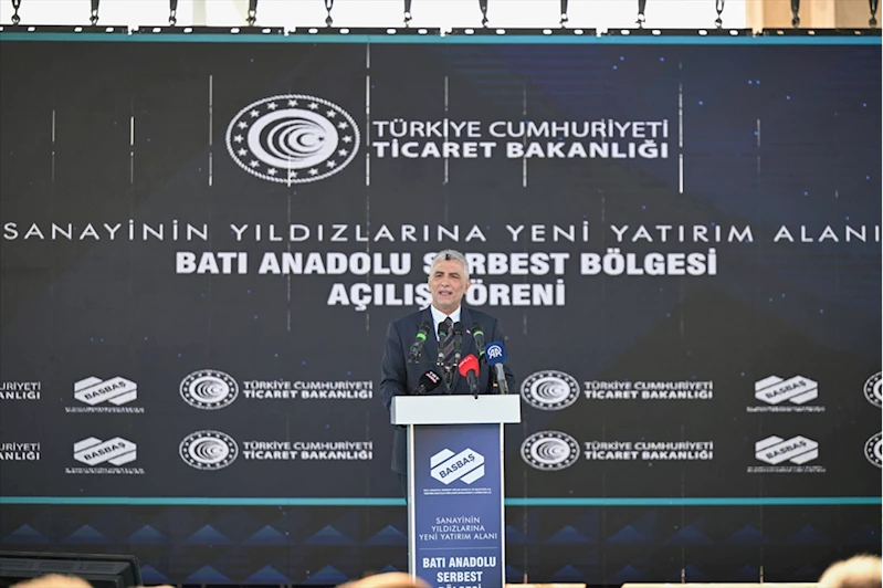 Ticaret Bakanı Ömer Bolat, Batı Anadolu Serbest Bölgesi