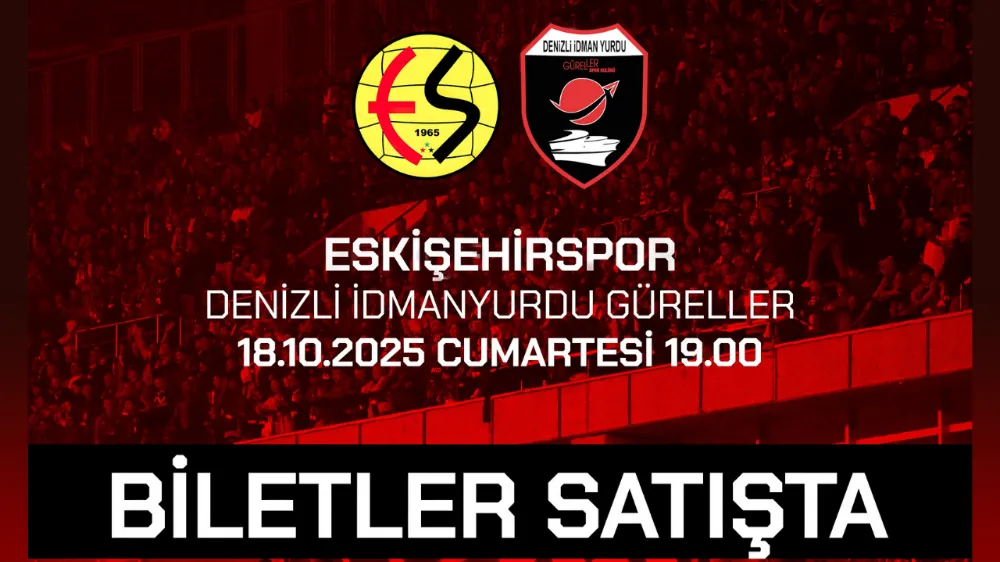 Eskişehirspor – Denizli İdmanyurdu Maçı Biletleri Satışta!