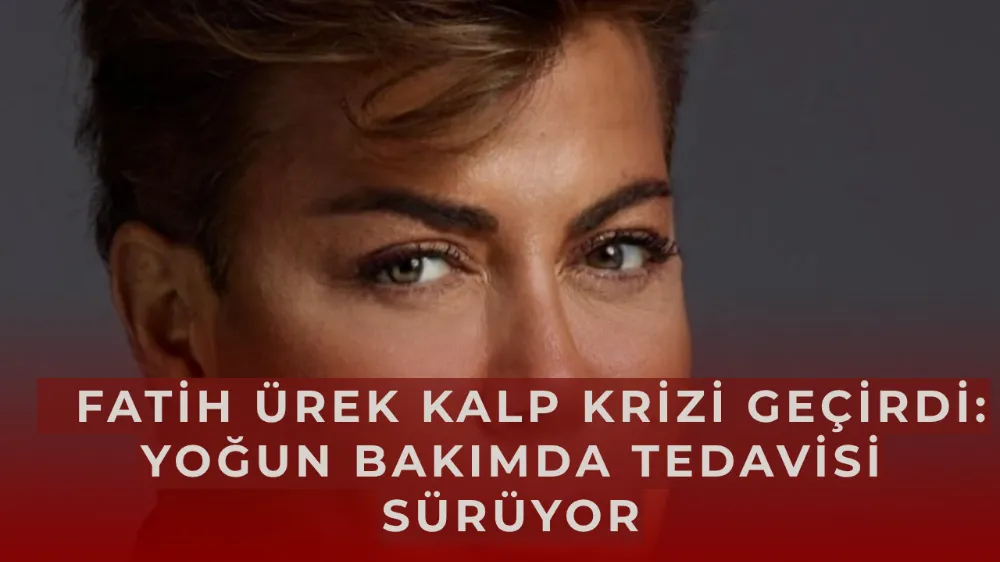   Fatih Ürek Kalp Krizi Geçirdi: Yoğun Bakımda Tedavisi Sürüyor