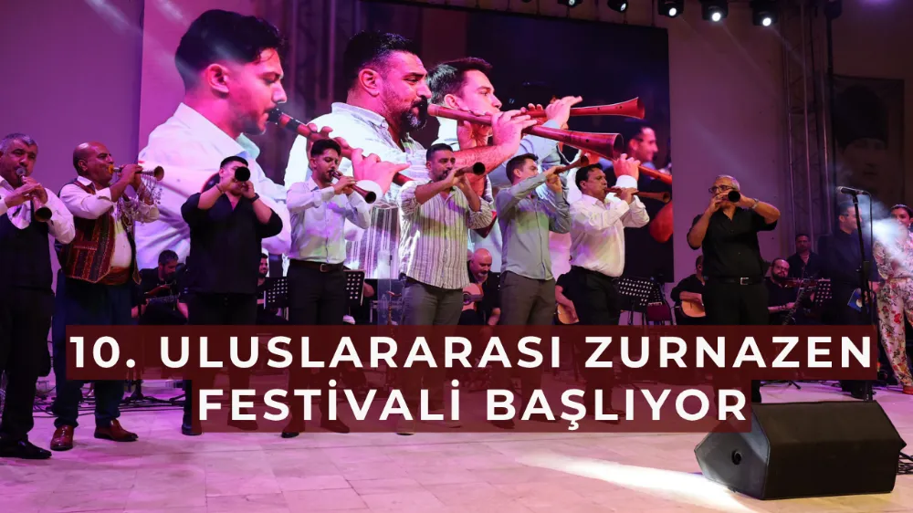 10. Uluslararası Zurnazen Festivali Başlıyor