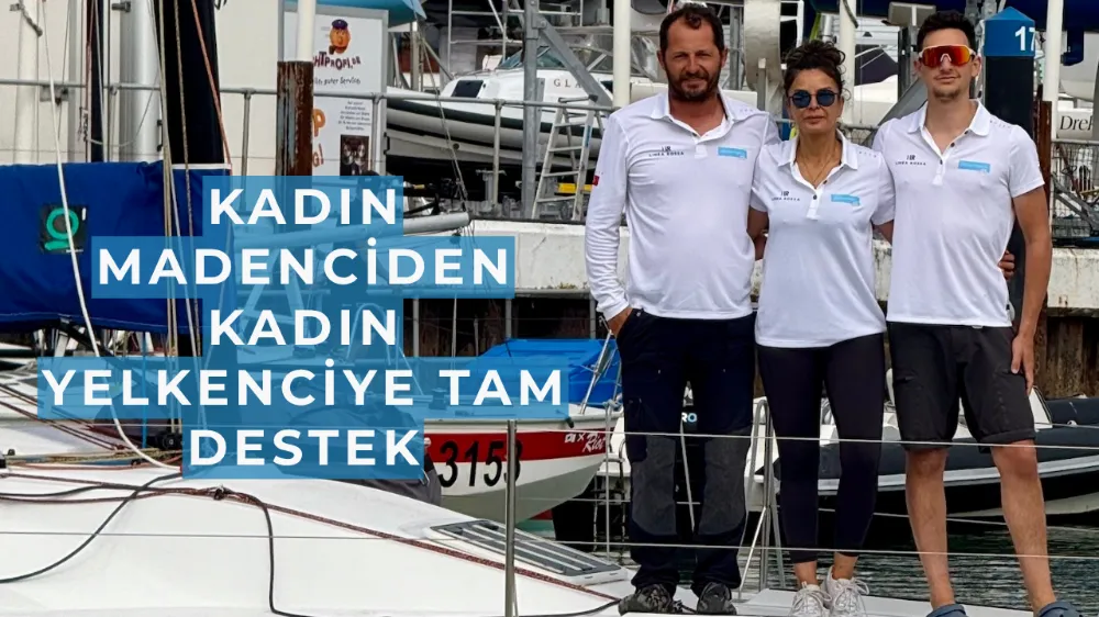 Kadın Madenciden Kadın Yelkenciye Tam Destek