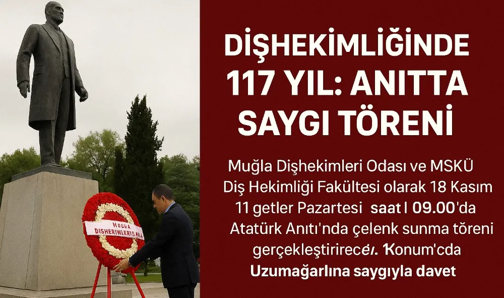 Diş Hekimliğinde 117 Yıl: Anıtta Saygı Töreni