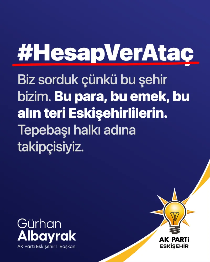  Başkan Albayrak: Sayıştay belgeledi, biz merak ettik Ataç