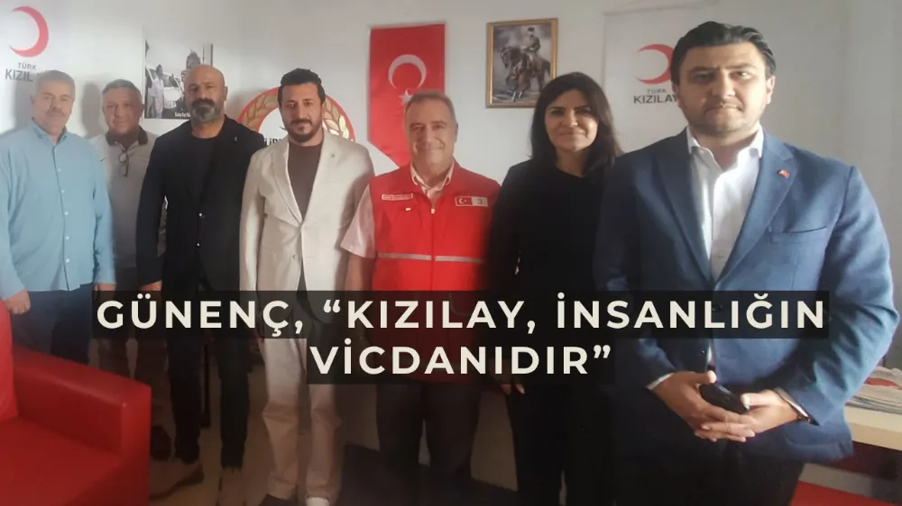 AK Parti Bodrum İlçe Başkan Vekili Günenç’ten Kızılay’a Ziyaret: “Kızılay, İnsanlığın Vicdanıdır”