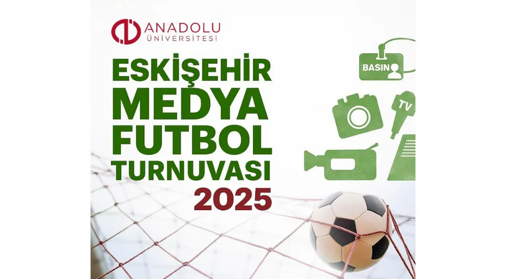 Eskişehir Medya Futbol Turnuvası 2025 başlıyor