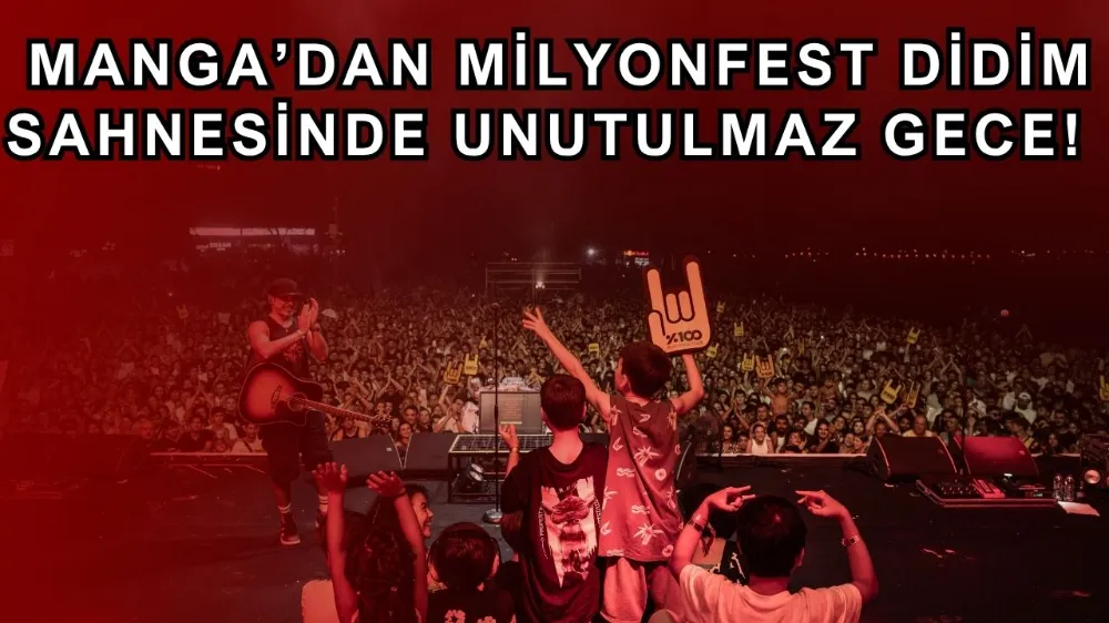 maNga’dan MilyonFest Didim Sahnesinde Unutulmaz Gece!