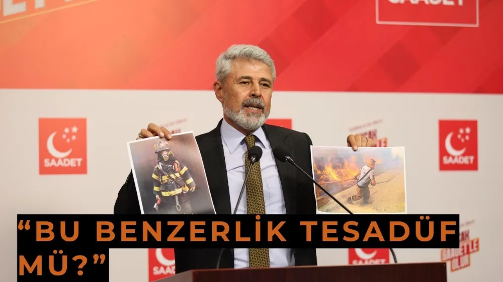 Saadet Partili Yılmaz’dan Orman Yangınları Üzerinden Rant Uyarısı: “Bu Benzerlik Tesadüf Mü?”