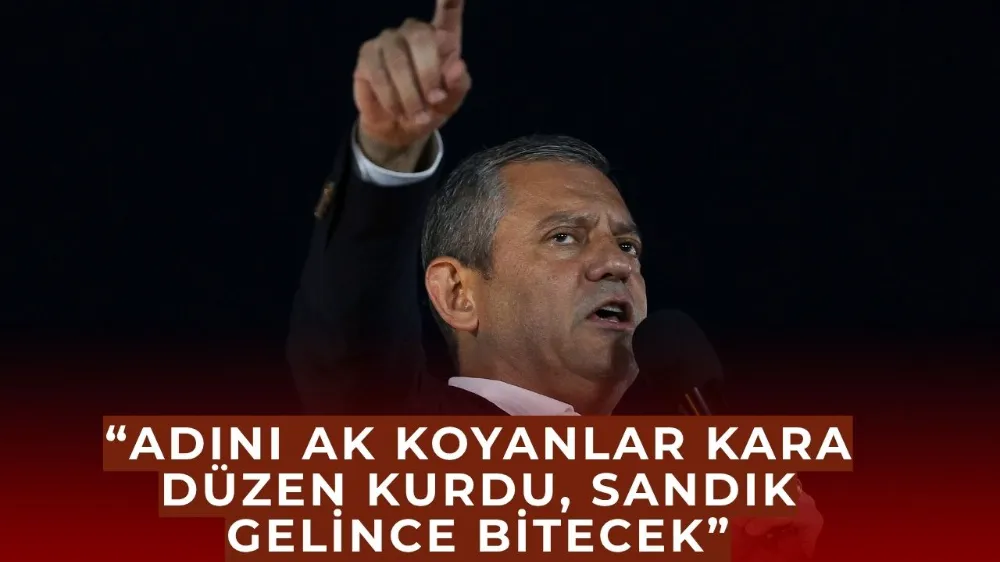   CHP Genel Başkanı Özgür Özel’den Şile Mitinginde Sert Çıkış: “Adını AK Koyanlar Kara Düzen Kurdu, Sandık Gelince Bitecek”