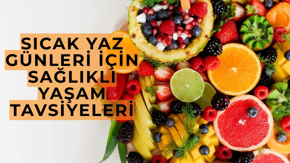 Sıcak Yaz Günleri İçin Belediyeden Sağlıklı Yaşam Tavsiyeleri