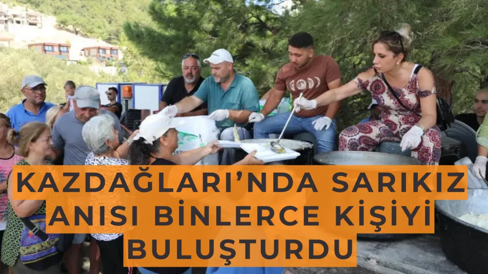 Kazdağları’nda Sarıkız Anısı Binlerce Kişiyi Buluşturdu