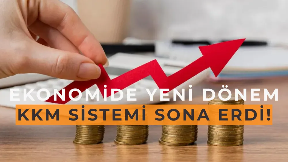 Kur Korumalı Mevduat (KKM) Sistemi Sona Erdi! Türkiye’ye Ne Kazandırdı?