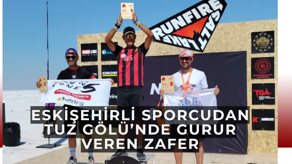 Eskişehirli Sporcudan Tuz Gölü’nde Gurur Veren Zafer