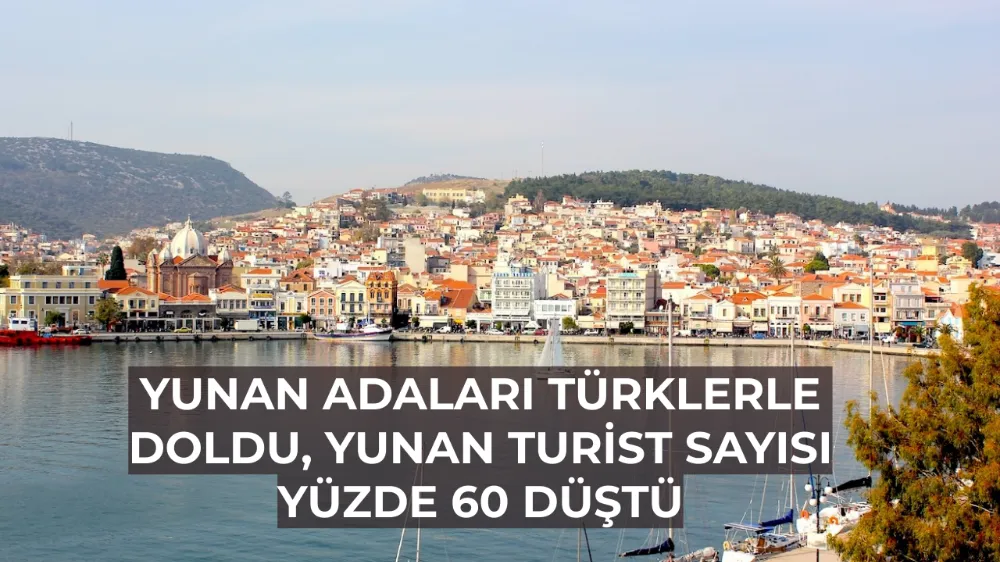 Yunan Adaları Türklerle Doldu, Yunan Turist Sayısı Yüzde 60 Düştü