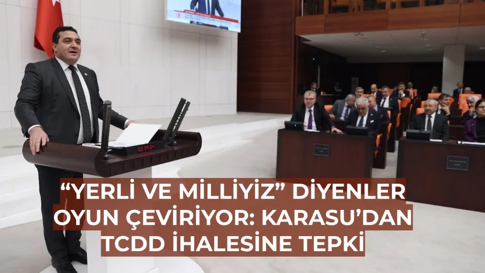 “Yerli ve Milliyiz” Diyenler Oyun Çeviriyor: Karasu’dan TCDD İhalesine Tepki