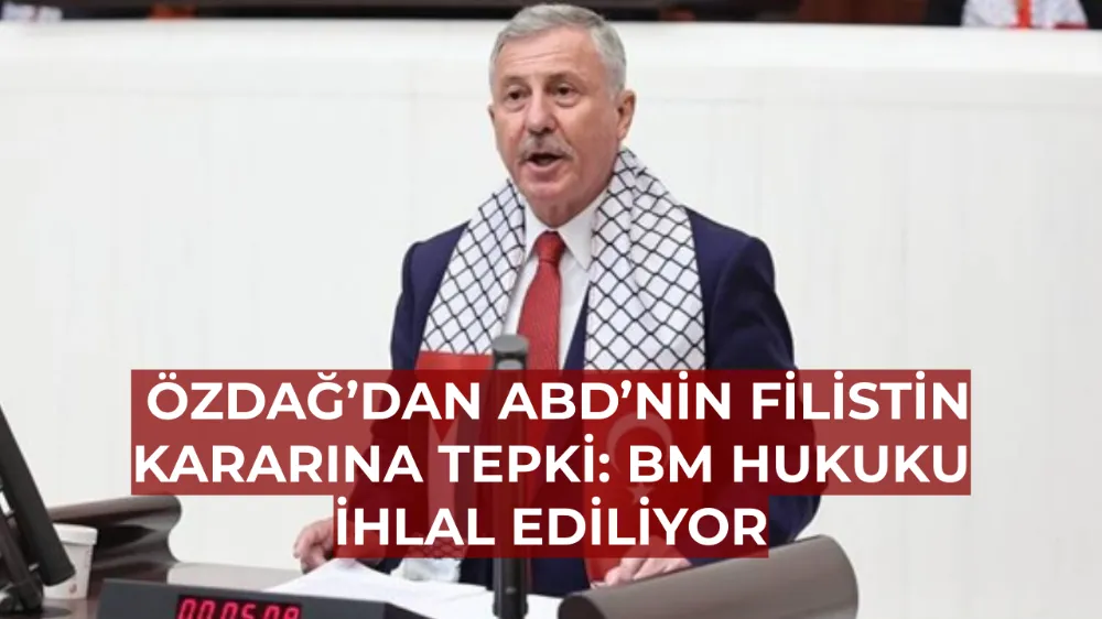  Özdağ’dan ABD’nin Filistin Kararına Tepki: BM Hukuku İhlal Ediliyor