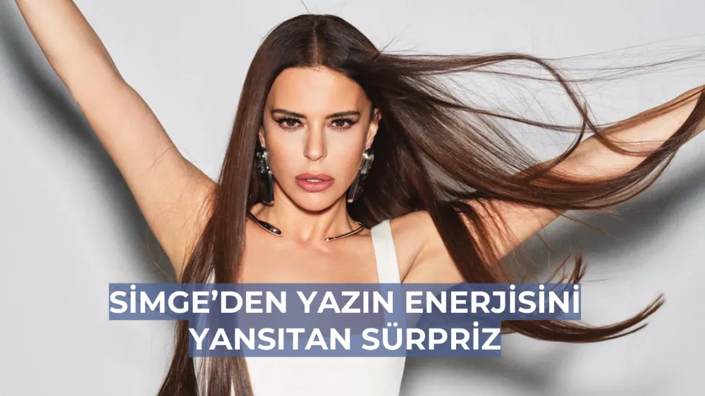 Simge’den Yazın Enerjisini Yansıtan Sürpriz: “Mucize (BHDR 
