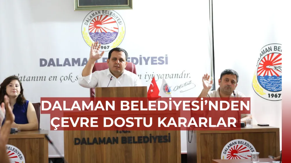Dalaman Belediyesi’nden Çevre Dostu Kararlar: MaviYengeç Projesi ve AB Destekli Çalışmalar Başlıyor