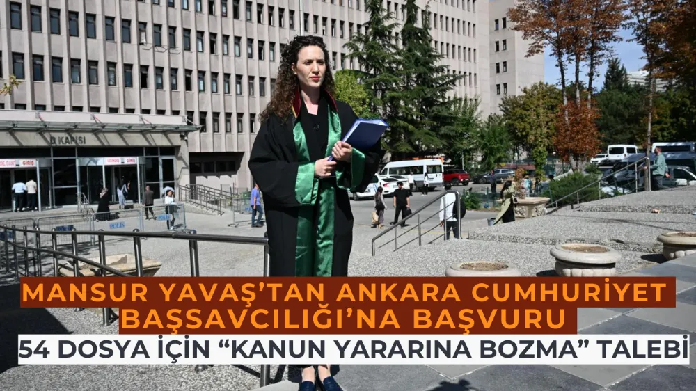 Mansur Yavaş’tan Ankara Cumhuriyet Başsavcılığı’na Başvuru: 54 Dosya İçin “Kanun Yararına Bozma” Talebi