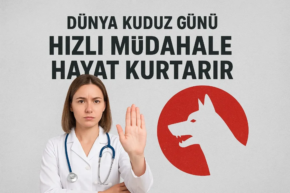 “Kuduzda Tek Çare: Erken Müdahale”