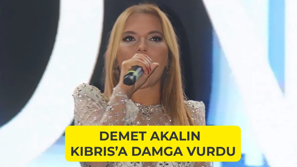 Demet Akalın Kıbrıs’a Damga Vurdu