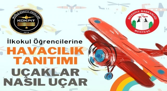 Muğla’da çocuklara ‘Havacılık Tanıtımı’ 
